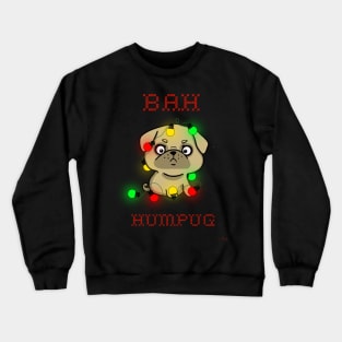 Bah humpug Crewneck Sweatshirt